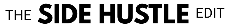 Side Hustle Edit